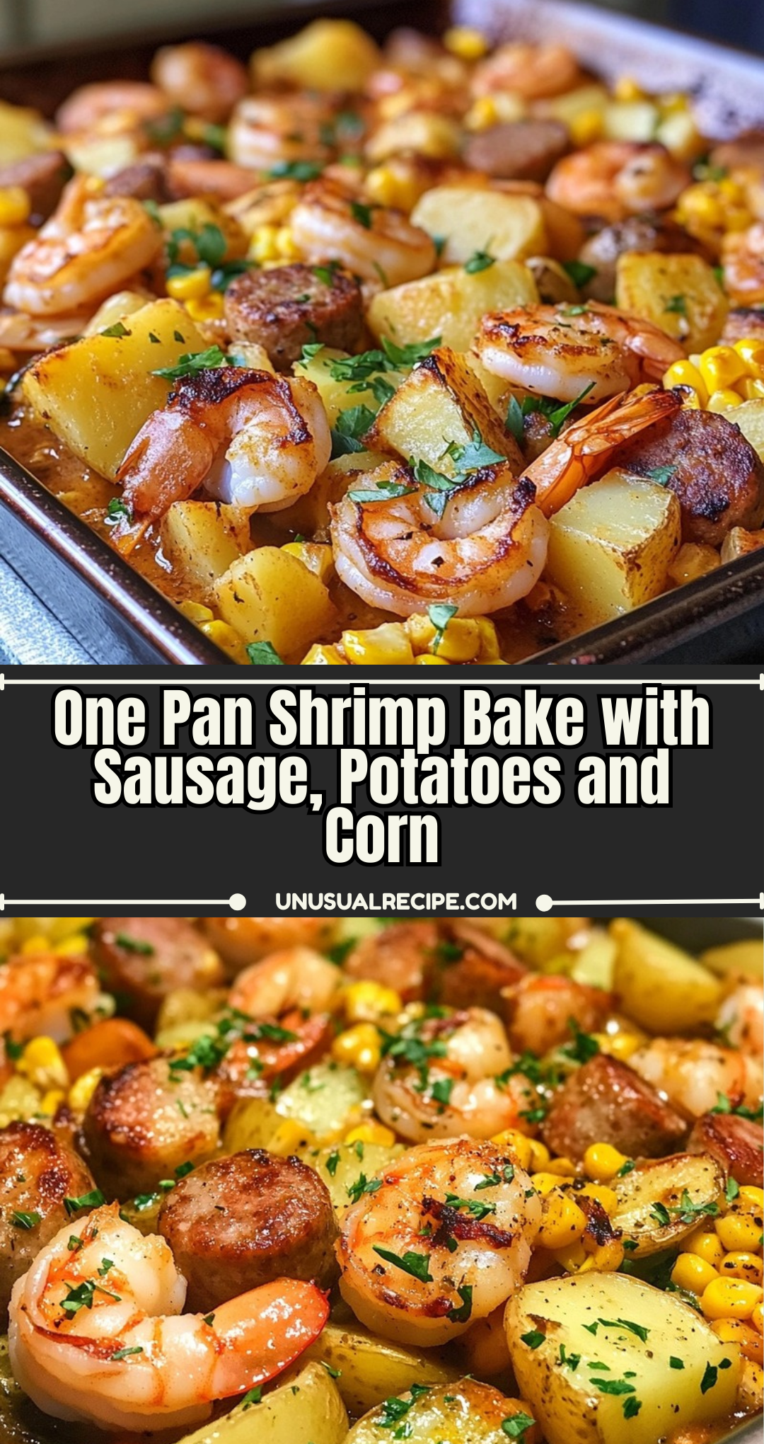 One Pan Shrimp Bake with Sausage, Potatoes and Corn