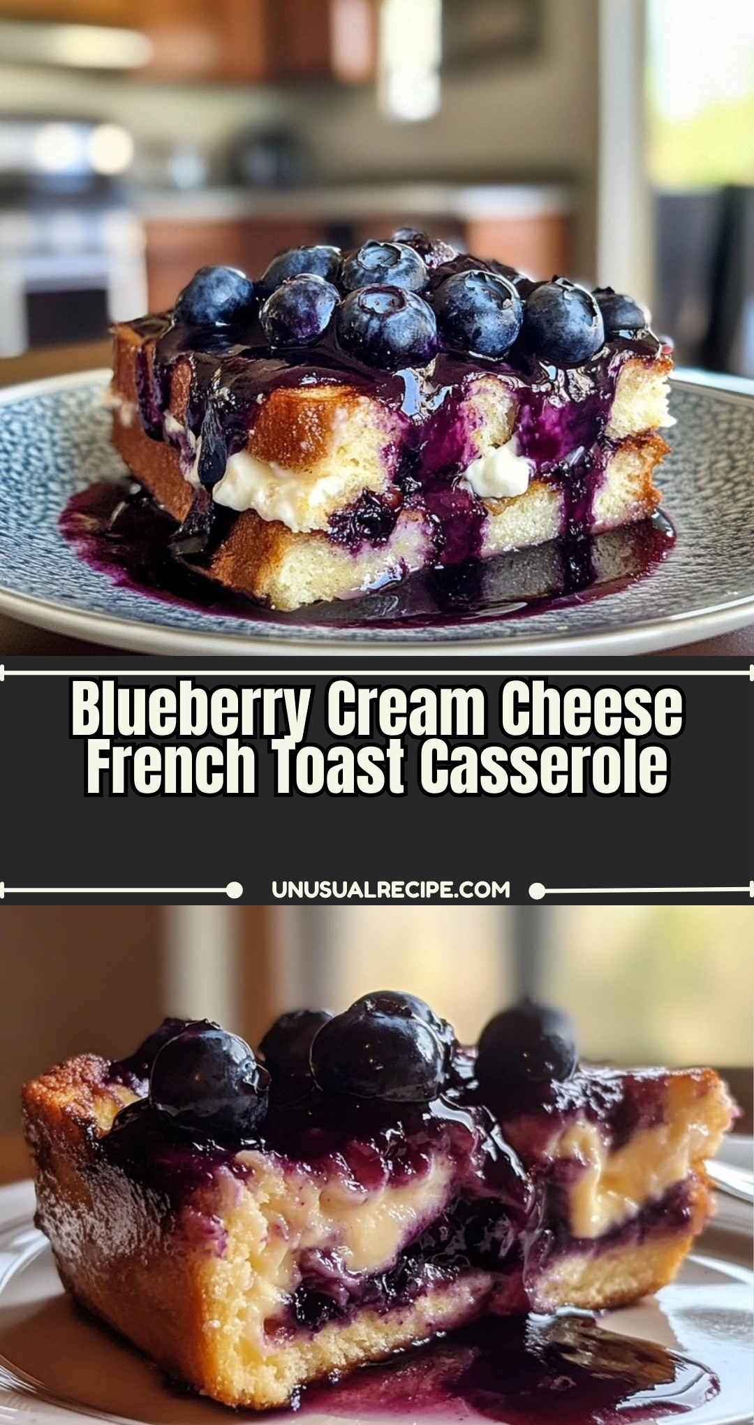 Blueberry Cream Cheese French Toast Casserole