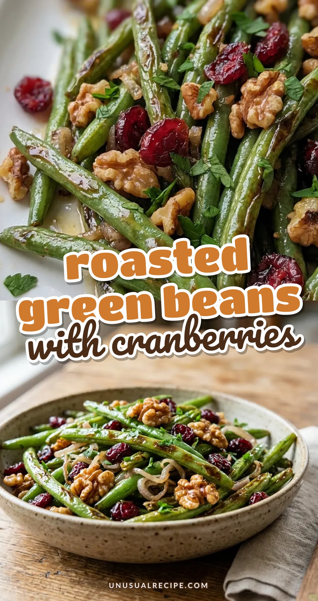 Roasted Green Beans with Cranberries and Walnuts